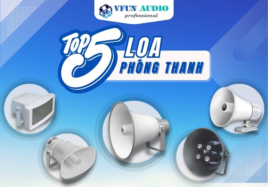 5 Loại loa phóng thanh (loa nén) tốt nhất hiện nay