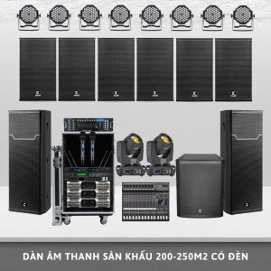 Dàn Âm Thanh Sân Khấu 200-250m2 Có Đèn