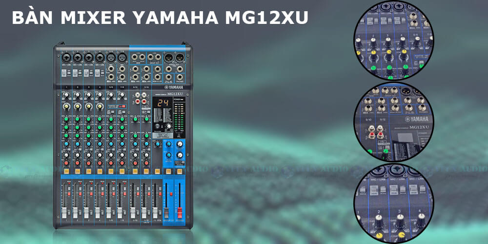 Bàn Mixer Yamaha MG12XU chi tiết