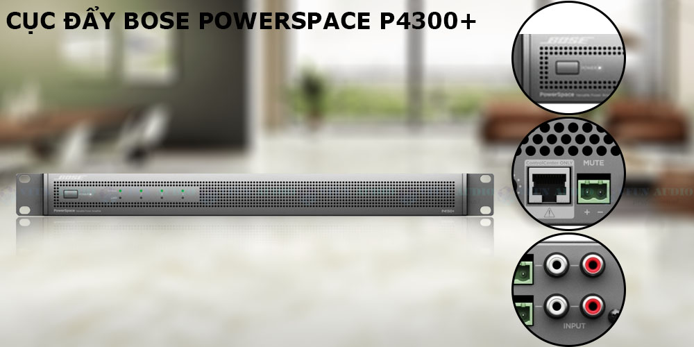 Cục Đẩy Bose PowerSpace P4300+ chi tiết