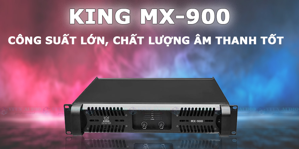 Cục Đẩy Công Suất King MX-900 chính hãng