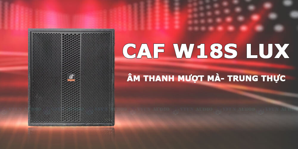 Loa Subwoofer CAF W18S LUX cao cấp