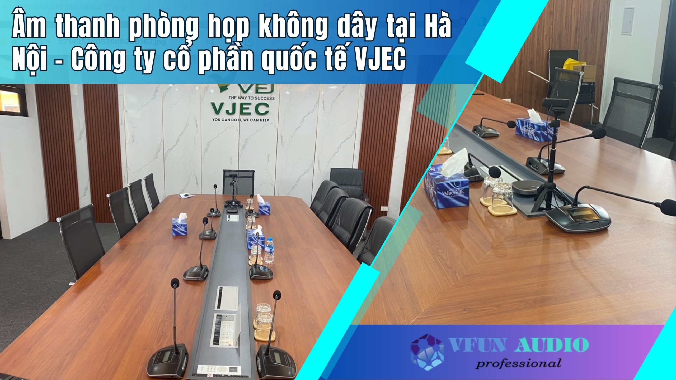 Âm thanh phòng họp không dây tại Hà Nội – Công ty cổ phần quốc tế VJEC