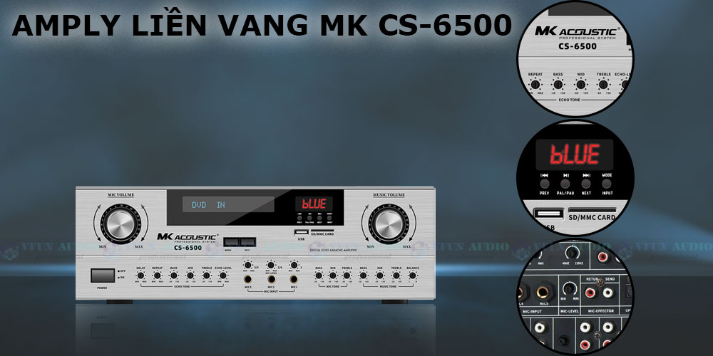 Amply liền vang MK CS-6500 chi tiết