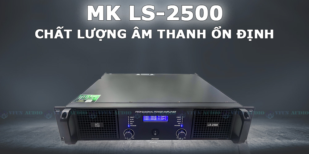 Cục đẩy MK LS-2500 cao cấp