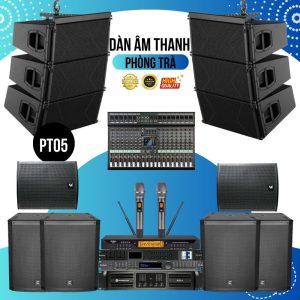Cấu Hình Hệ Thống Âm Thanh Phòng Trà Loa Array PT 5