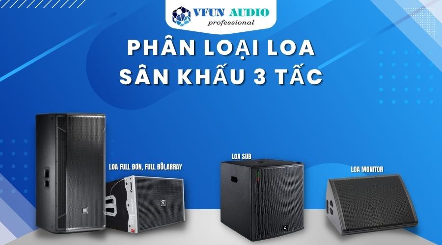 Phân loại Loa sân khấu 3 tấc