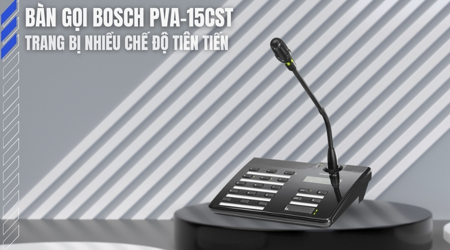 Bàn Gọi BOSCH PVA-15CST chính hãng