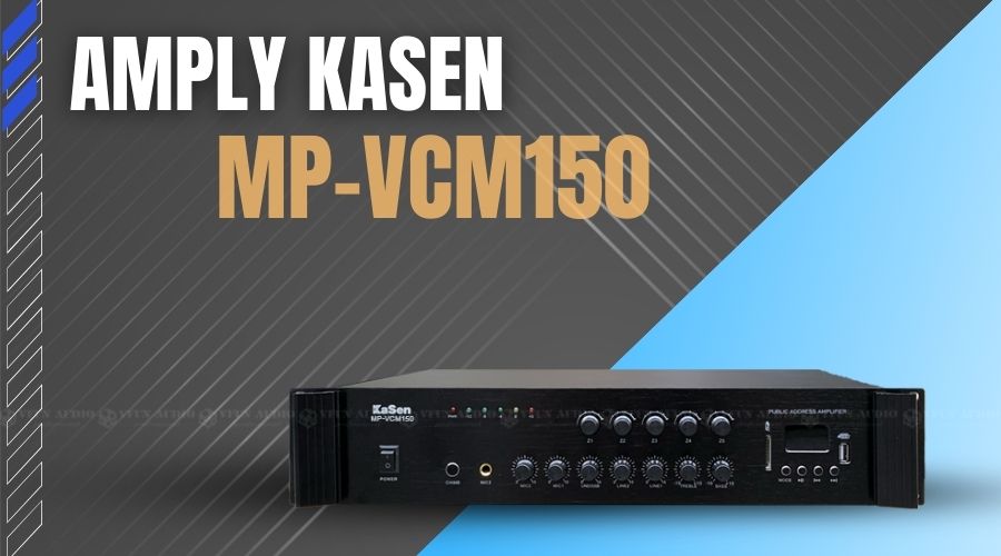 Amply Kasen MP-VCM150 cao cấp