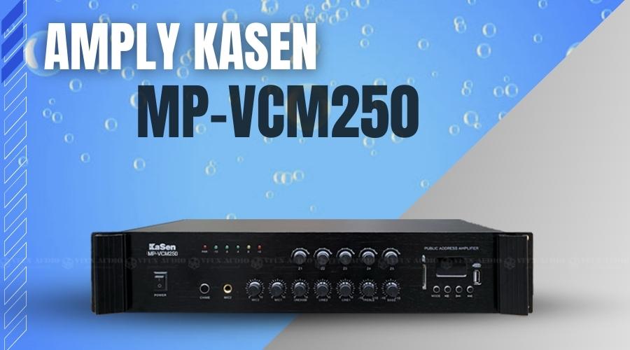 Amply Kasen MP-VCM250 cao cấp
