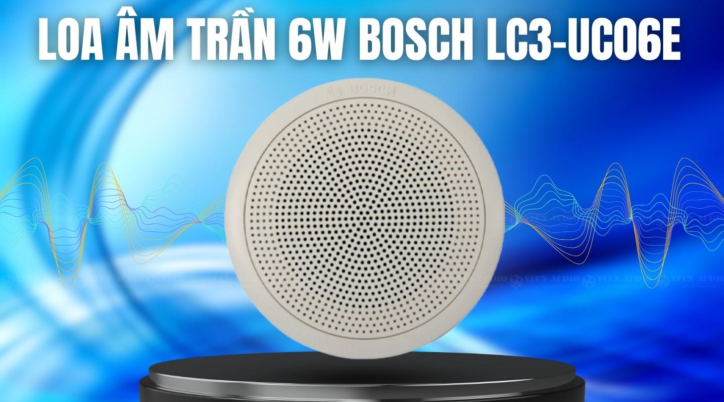 Loa âm trần 6W Bosch LC3-UC06E cao cấp