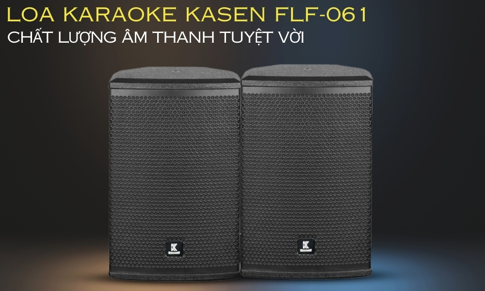 Loa Karaoke Kasen FLF-061 giá rẻ