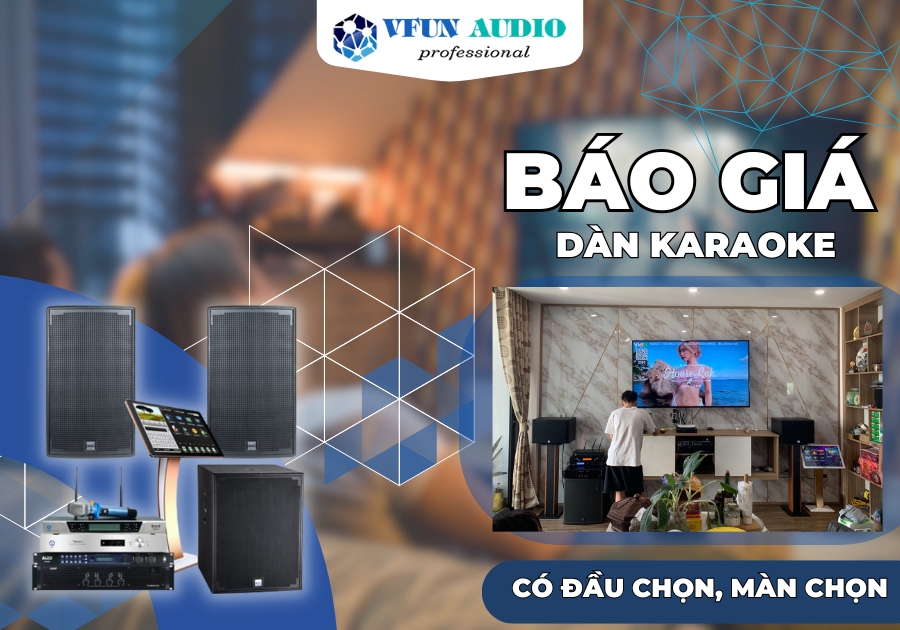 Báo giá dàn karaoke có màn hình cảm ứng chọn bài