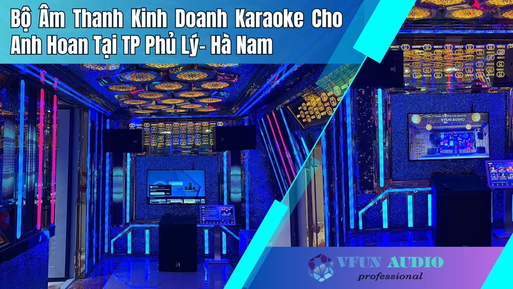 Lắp Bộ Dàn Karaoke Cực Hay Tại Hà Nam - TP Phủ Lý